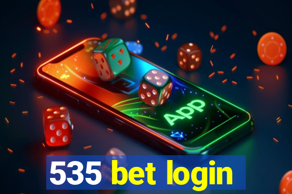 535 bet login